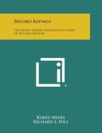Record Ratings: The Music Library Association's Index of Record Reviews edito da Literary Licensing, LLC