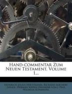 Hand-commentar Zum Neuen Testament, Volume 1... di Heinrich Julius Holtzmann edito da Nabu Press