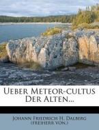 Ueber Meteor-Cultus Der Alten... edito da Nabu Press