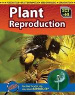 Plant Reproduction di #Somervill,  Barbara A. edito da Capstone Global Library Ltd