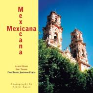 Mexicana di Albert Russo, Eric Tessier, Fray Benito Jeronimo Feijoo edito da XLIBRIS US