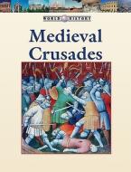 The Medieval Crusades di Stephen Currie edito da Lucent Books