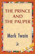 The Prince and the Pauper di Mark Twain edito da 1ST WORLD LIBRARY