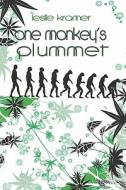 One Monkey\'s Plummet di Leslie Kramer edito da America Star Books