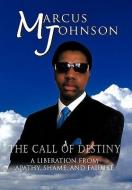 The Call of Destiny di Marcus Johnson edito da Trafford Publishing