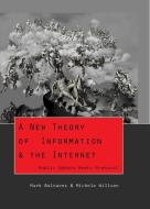 A New Theory of Information & the Internet di Mark Balnaves, Michele Willson edito da Lang, Peter