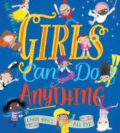 Girls Can Do Anything di Caryl Hart edito da Barron's Educational Series