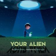 Your Alien di Tammi Sauer edito da UNION SQUARE & CO