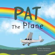 Pat The Plane di Pari Harricharan edito da Xlibris