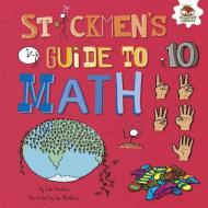 Stickmen's Guide to Math di John Farndon edito da HUNGRY TOMATO