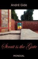 Strait Is the Gate (La Porte Etroite) di Andre Gide edito da Mondial