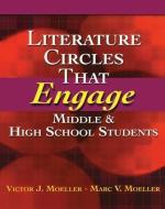 Literature Circles That Engage Middle and High School Students di Marc Moeller, Victor J. Moeller edito da Taylor & Francis Ltd