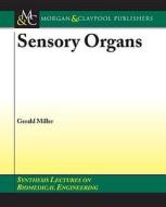 Sensory Organ Replacement and Repair di Gerald E. Miller edito da Morgan & Claypool Publishers