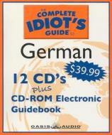 The Complete Idiot's Guide to German: Program 2 di Linguistics Team edito da Oasis Audio