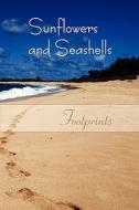 Sunflowers and Seashells: Footprints edito da Eber & Wein Publishing