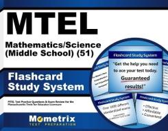 Mtel Mathematics/Science (Middle School) (51) Flashcard Study System: Mtel Test Practice Questions and Exam Review for the Massachusetts Tests for Edu di Mtel Exam Secrets Test Prep Team edito da Mometrix Media LLC