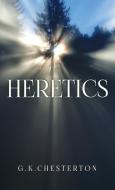 Heretics di G. K. Chesterton edito da Suzeteo Enterprises