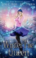 Winter Fae Queen di J. R. Thorn edito da MIDPOINT STAR TRILOGY