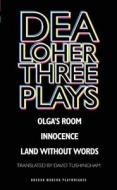 Dea Loher: Three Plays di Dea Loher edito da OBERON BOOKS