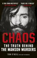 Chaos di Tom O'Neill, Dan Piepenbring edito da Random House UK Ltd
