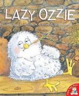 Lazy Ozzie di Michael Coleman edito da Little Tiger Press Group