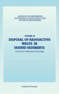 Disposal of Radioactive Waste in Seabed Sediments di Society for Underwater Technology edito da Springer Netherlands