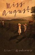 Miss August di Nin Andrews edito da Cavankerry Press