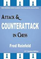 Attack & Counterattack in Chess di Fred Reinfeld edito da RUSSELL ENTERPRISES INC