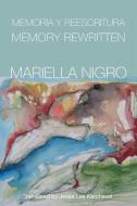 Memory Rewritten di Mariella Nigro edito da WHITE PINE PRESS