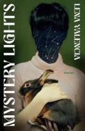 Mystery Lights di Lena Valencia edito da TIN HOUSE BOOKS