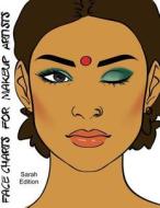 Face Charts for Makeup Artists Sarah Edition di Blake Anderson edito da Createspace Independent Publishing Platform