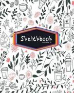 Sketchbook: Leaves and Drinks Pattern Background: 120 Pages of 8" X 10" Blank Paper for Drawing, Doodling or Sketching (Sketchbook di Lookbird T edito da Createspace Independent Publishing Platform