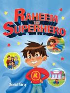Raheem The Superhero di JAWAD TARIQ edito da Lightning Source Uk Ltd