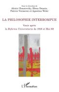 La philosophie interrompue di Alexis Chausovsky, Elena Donato, Patrice Vermeren, Agostina Weler edito da Editions L'Harmattan