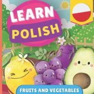 Learn polish - Fruits and vegetables di Gnb edito da Alicia Editions