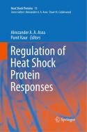 Regulation Of Heat Shock Protein Responses edito da Springer Nature Switzerland Ag