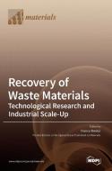 Recovery of Waste Materials edito da MDPI AG