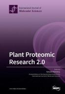 Plant Proteomic Research 2.0 edito da MDPI AG