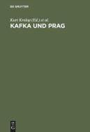 Kafka und Prag edito da De Gruyter