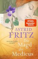 Die Magd des Medicus di Astrid Fritz edito da Rowohlt Taschenbuch