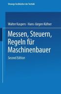 Messen Steuern Regeln di Walter Kaspers edito da Vieweg+Teubner Verlag