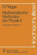 Mathematische Methoden der Physik II di Siegfried Flügge edito da Springer Berlin Heidelberg