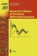 Numerical Solution of Stochastic Differential Equations di Peter E. Kloeden, Eckhard Platen edito da Springer-Verlag GmbH