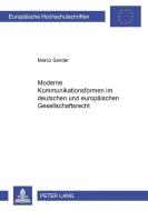 Moderne Kommunikationsformen im deutschen und europäischen Gesellschaftsrecht di Marco Sander edito da Lang, Peter GmbH