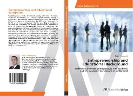 Entrepreneurship and Educational Background di Fabio Tommasini edito da AV Akademikerverlag