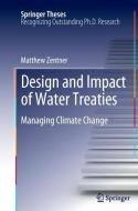 Design and impact of water treaties di Matthew Zentner edito da Springer Berlin Heidelberg