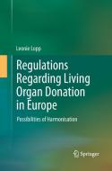 Regulations Regarding Living Organ Donation in Europe di Leonie Lopp edito da Springer Berlin Heidelberg