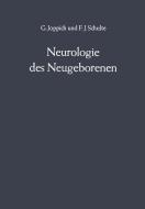 Neurologie des Neugeborenen di G. Joppich, F. J. Schultze edito da Springer Berlin Heidelberg