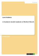A business model analysis of Robert Bosch di Laura Parlabene edito da GRIN Verlag