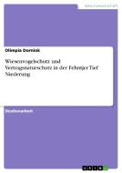 Wiesenvogelschutz und Vertragsnaturschutz in der Fehntjer Tief Niederung di Olimpia Dorniok edito da GRIN Publishing